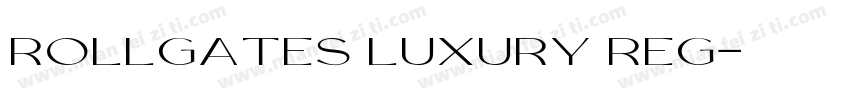 Rollgates Luxury Reg字体转换
